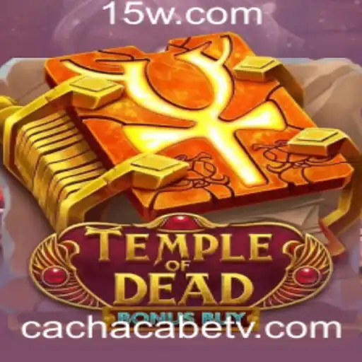 Explore o Envolvente Mundo de TempleofDeadBonusBuy e a Estratégia Cachacabet